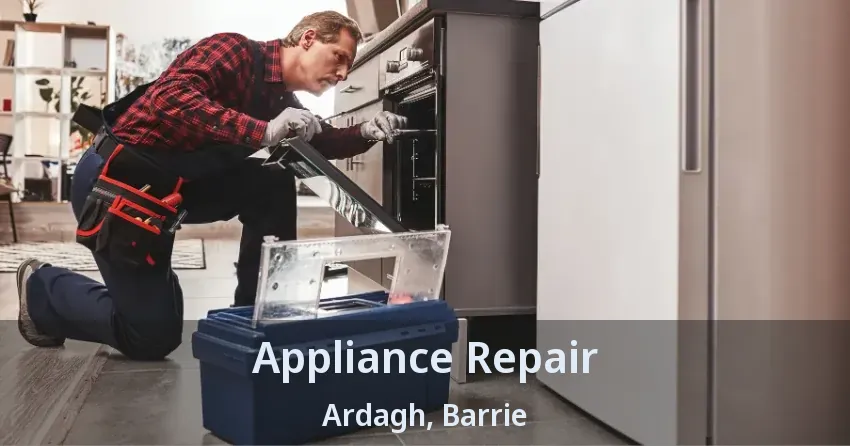 Appliance Repair Ardagh, Barrie - ON