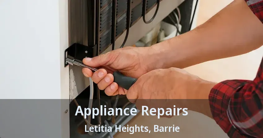 Appliance Repairs Letitia Heights, Barrie - ON