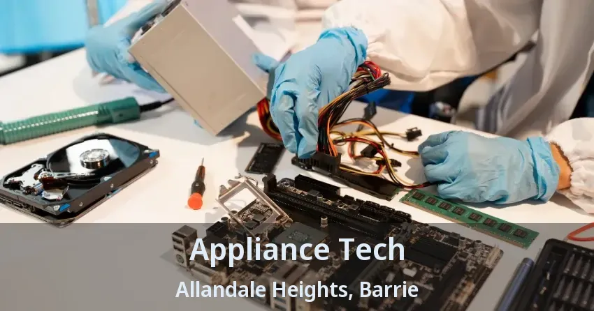 Appliance Tech Allandale Heights, Barrie - ON