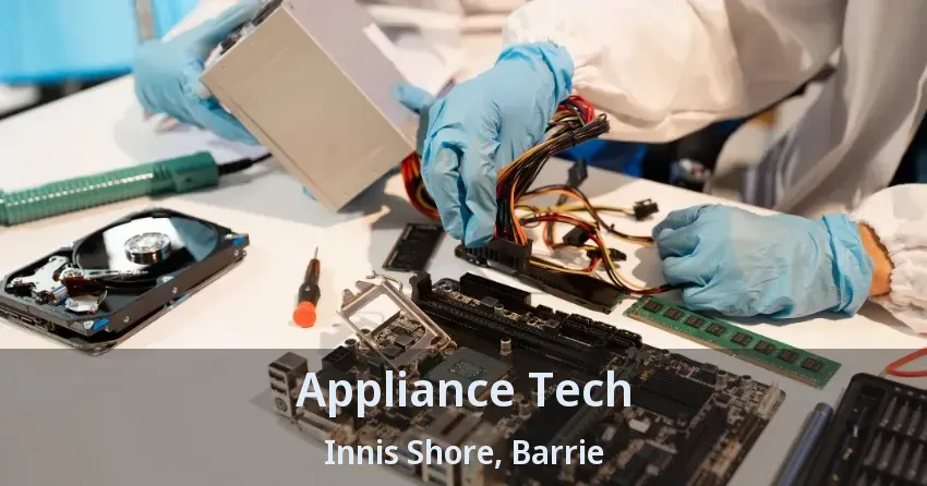 Appliance Tech Innis Shore, Barrie - ON