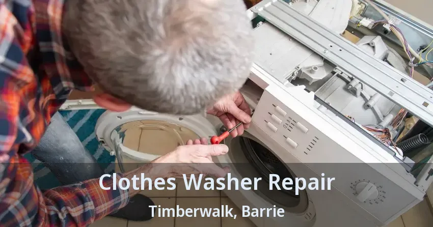 Clothes Washer Repair Timberwalk, Barrie - ON