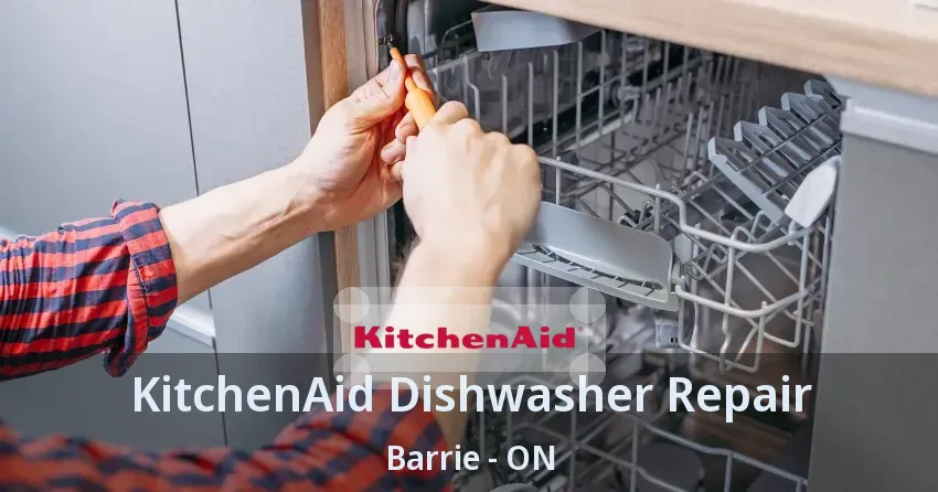 KitchenAid Dishwasher Repair Barrie - ON