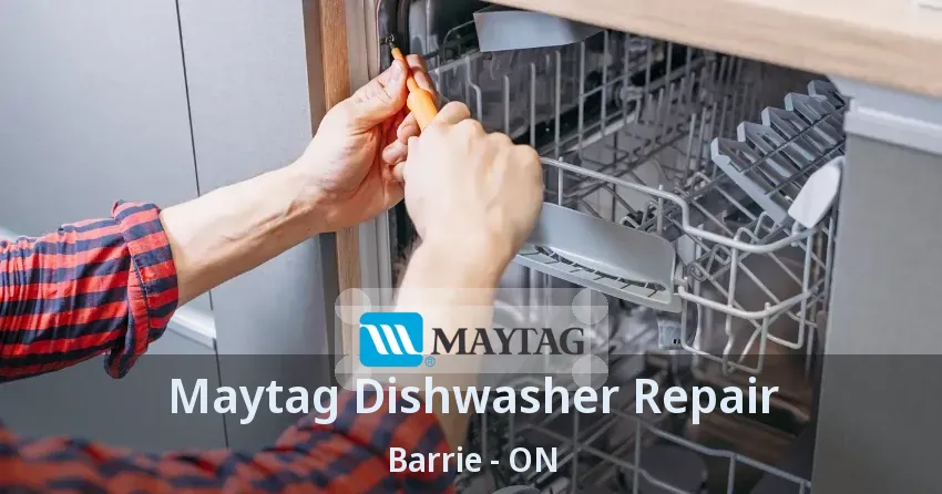 Maytag Dishwasher Repair Barrie - ON