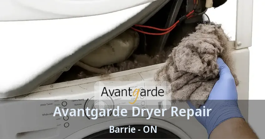 Avantgarde Dryer Repair Barrie - ON