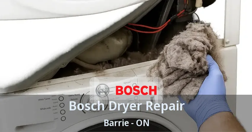 Bosch Dryer Repair Barrie - ON