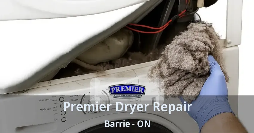 Premier Dryer Repair Barrie - ON