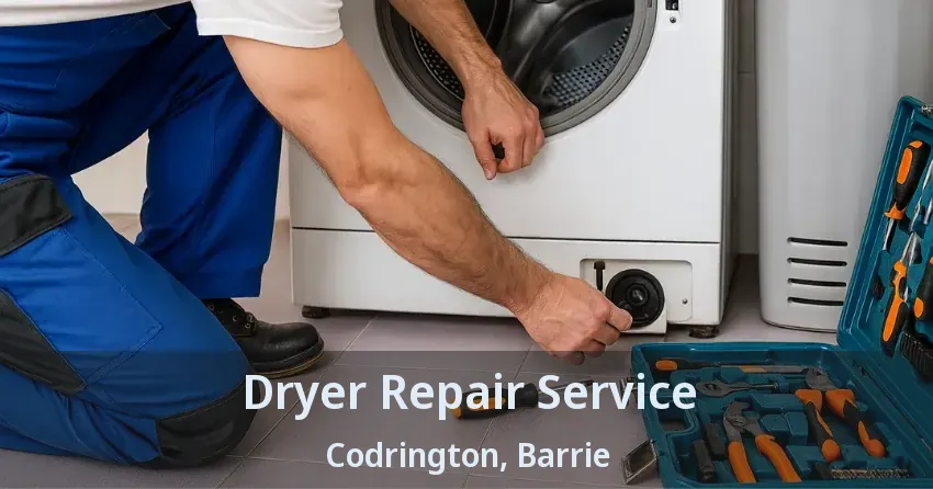 Dryer Repair Service Codrington, Barrie - ON