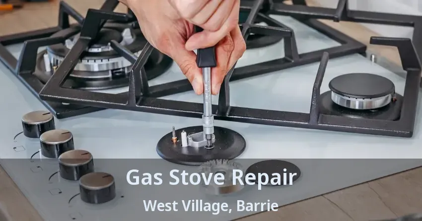 Gas Stove Repair West Village, Barrie - ON