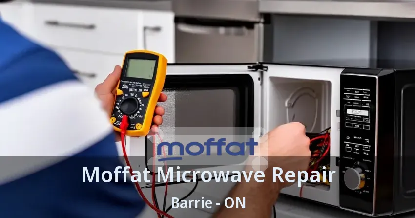 Moffat Microwave Repair Barrie - ON