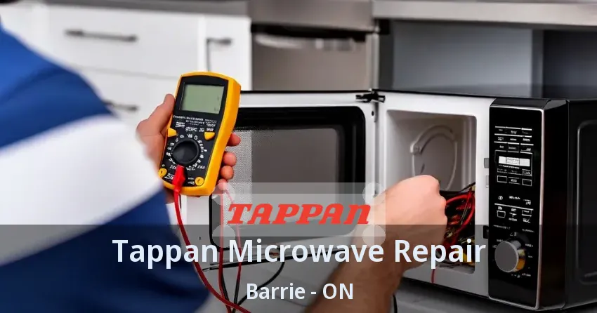 Tappan Microwave Repair Barrie - ON