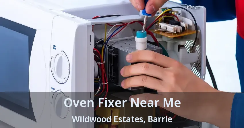 Oven Fixer Near Me Wildwood Estates, Barrie - ON