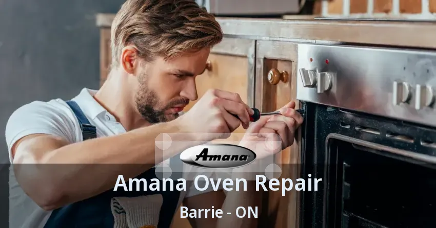 Amana Oven Repair Barrie - ON