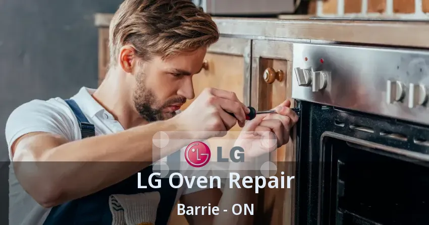 LG Oven Repair Barrie - ON