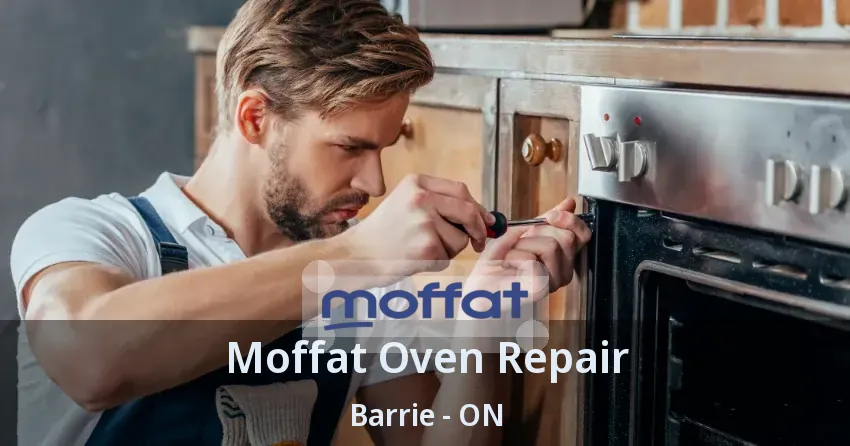 Moffat Oven Repair Barrie - ON