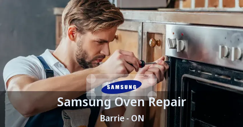 Samsung Oven Repair Barrie - ON