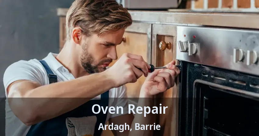Oven Repair Ardagh, Barrie - ON