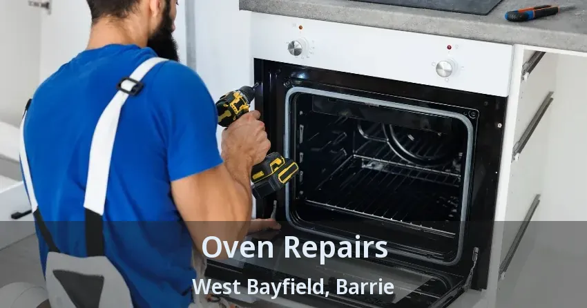 Oven Repairs West Bayfield, Barrie - ON