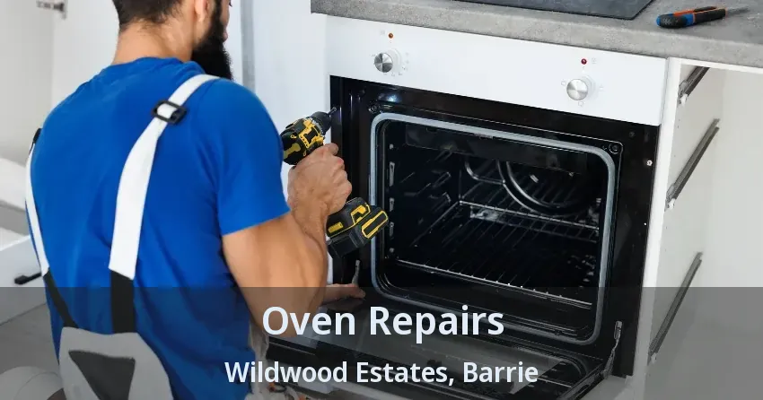 Oven Repairs Wildwood Estates, Barrie - ON