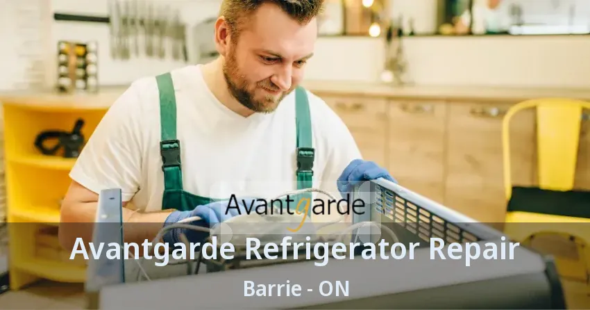 Avantgarde Refrigerator Repair Barrie - ON