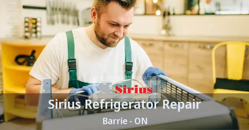 Sirius Refrigerator Repair Barrie - ON