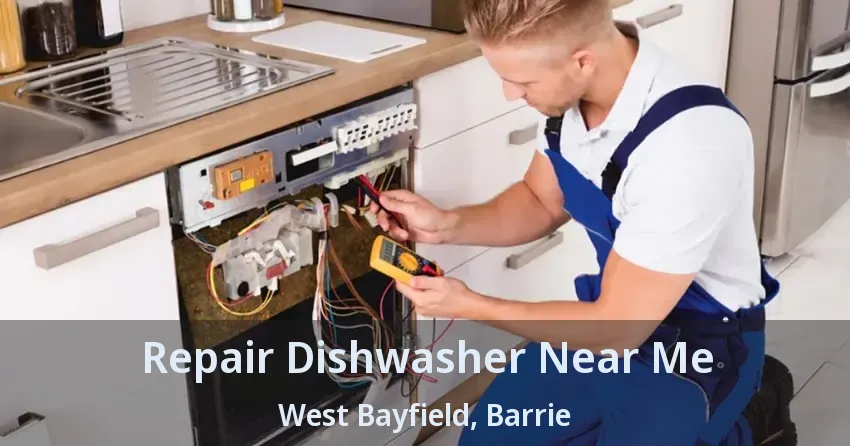 Repair Dishwasher Near Me West Bayfield, Barrie - ON