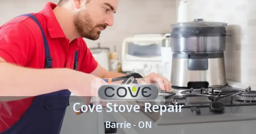 Cove Stove Repair Barrie - ON