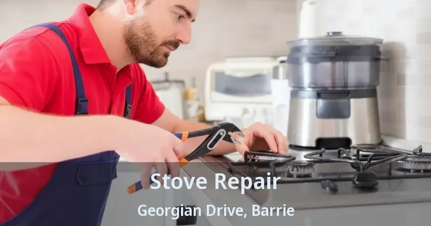 Stove Repair Georgian Drive, Barrie - ON