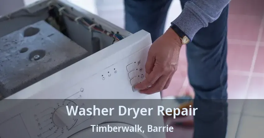 Washer Dryer Repair Timberwalk, Barrie - ON