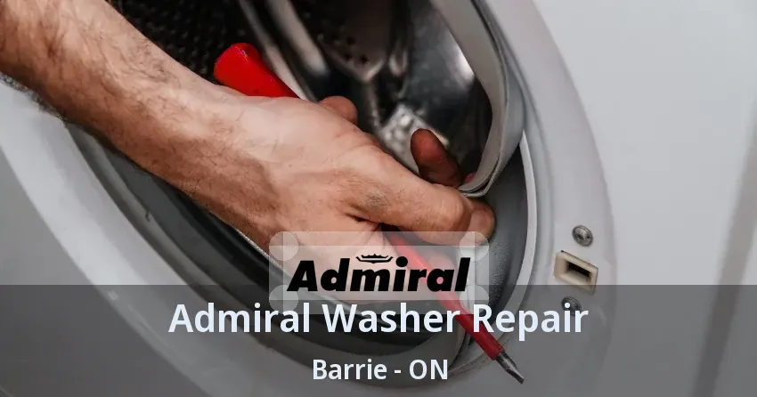 Admiral Washer Repair Barrie - ON