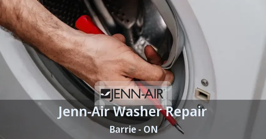 Jenn-Air Washer Repair Barrie - ON