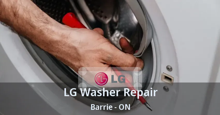 LG Washer Repair Barrie - ON