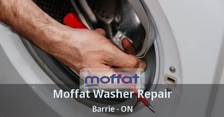 Moffat Washer Repair Barrie - ON