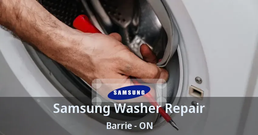 Samsung Washer Repair Barrie - ON