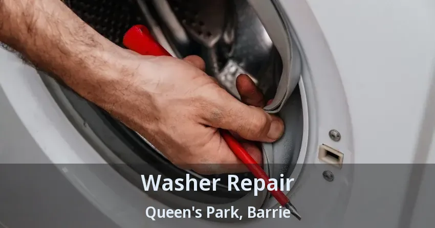 Washer Repair Queen's Park, Barrie - ON