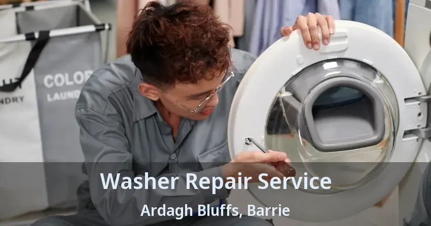 Washer Repair Service Ardagh Bluffs, Barrie - ON