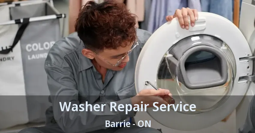 Washer Repair Service Barrie - ON