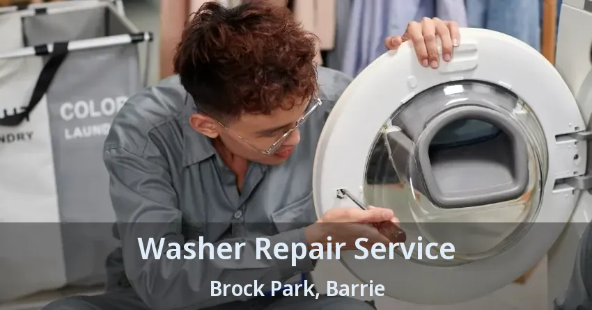 Washer Repair Service Brock Park, Barrie - ON