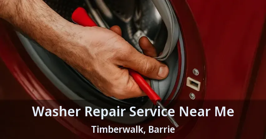 Washer Repair Service Near Me Timberwalk, Barrie - ON