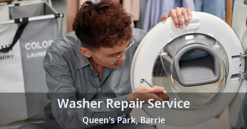 Washer Repair Service Queen's Park, Barrie - ON