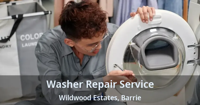 Washer Repair Service Wildwood Estates, Barrie - ON